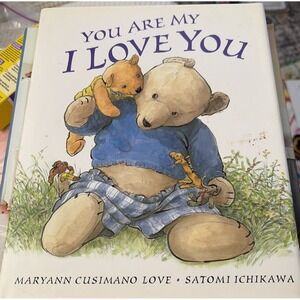 You Are My I Love You by Maryann Cusimano Love Hardcover Picture Book